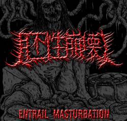 Embryonic Decay : Entrail Masturbation Embryonic Decay : Entrail Masturbation